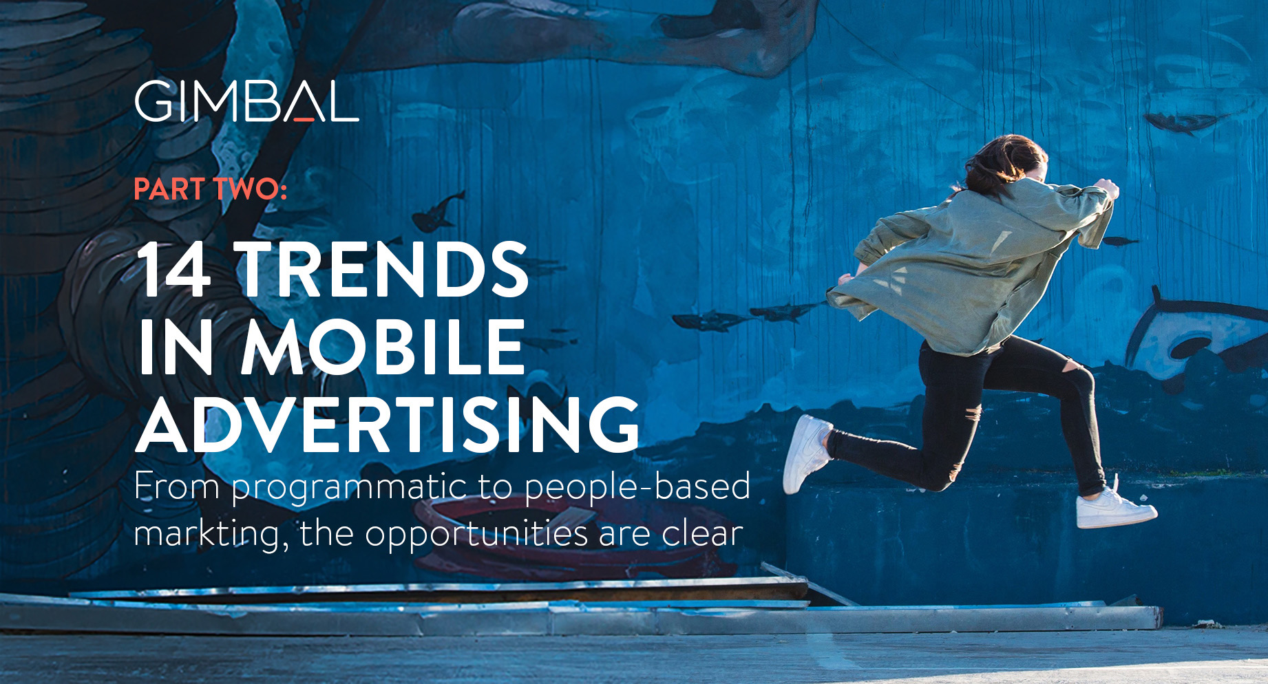 14 Trends in Mobile: Part 2