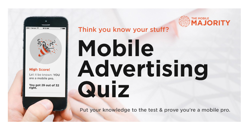 Take the Mobile Advertising Quiz