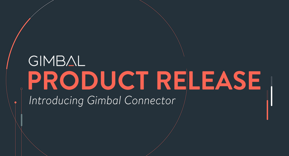 Marketing Cloud Integration Now Available via Gimbal Connector