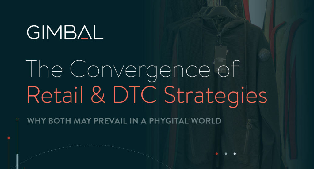 Retail & DTC Strategies Converge