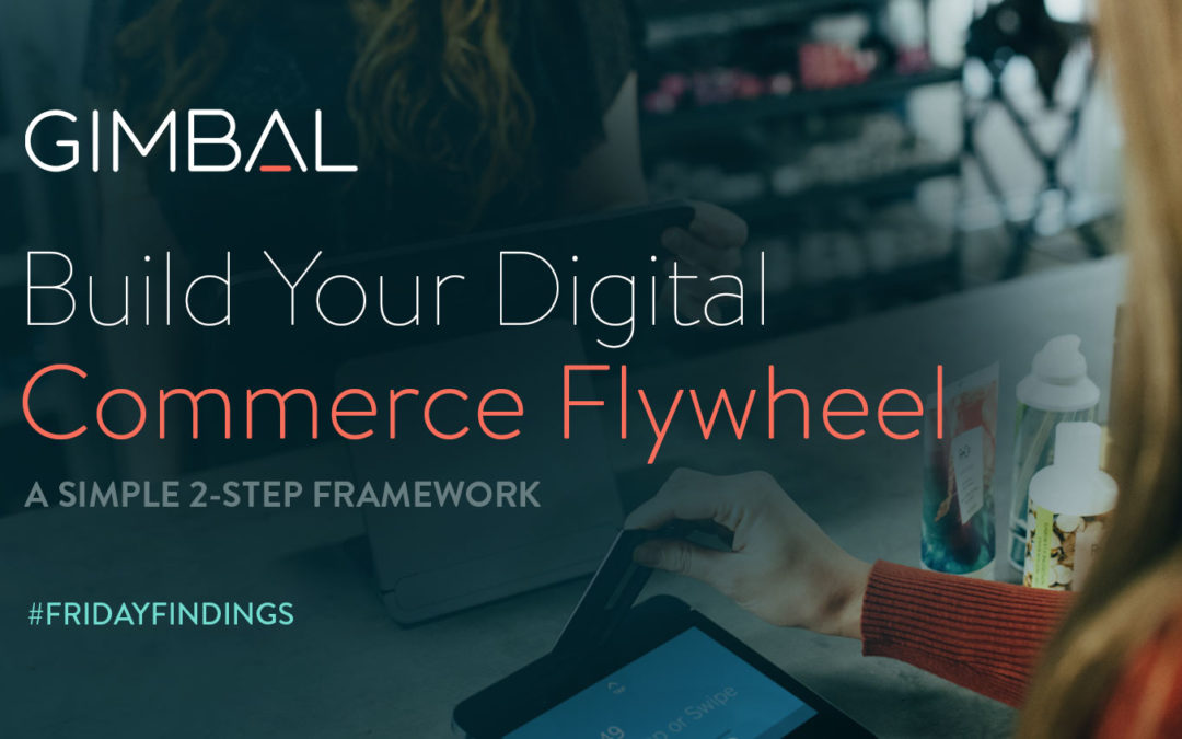 How to Build a Digital Commerce Flywheel