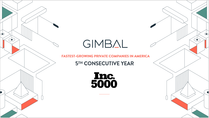 Gimbal Lands on the Inc. 5000 For Fifth Year in a Row