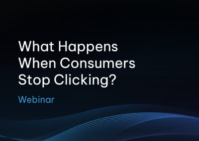 What Happens When Consumers Stop Clicking?