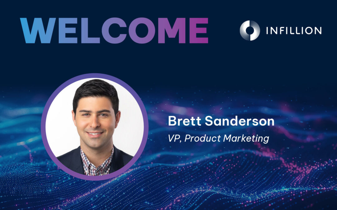 Infillion Appoints Brett Sanderson as VP of Product Marketing